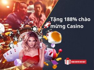 Chương trình tặng khuyễn mãi M88 188% chào mừng casino